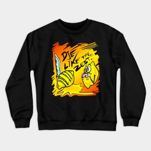 Die Like The Zest Crewneck Sweatshirt